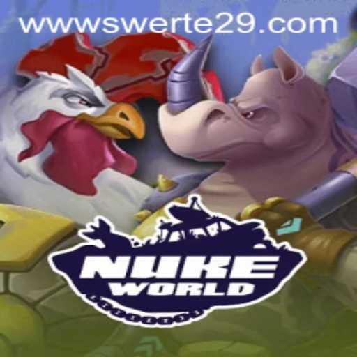 Exploring the Dynamic World of NukeWorld: A Deep Dive into Gameplay and Strategy with Swerte29